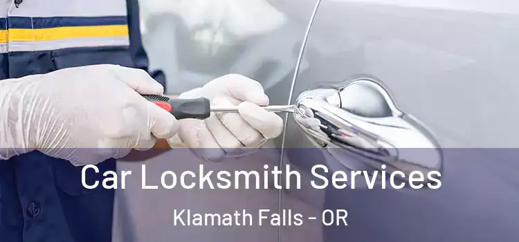 Car Locksmith Services Klamath Falls - OR