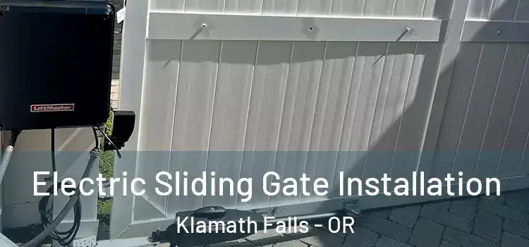 Electric Sliding Gate Installation Klamath Falls - OR