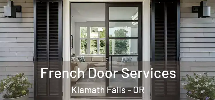  French Door Services Klamath Falls - OR