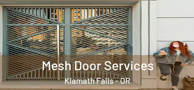 Mesh Door Services Klamath Falls - OR