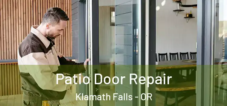 Patio Door Repair Klamath Falls - OR